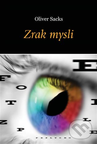 E-kniha: Zrak mysli (Oliver Sacks). Dybbuk, 2016 E-kniha: Zrak mysli (Oliver Sacks). Dybbuk, 2016