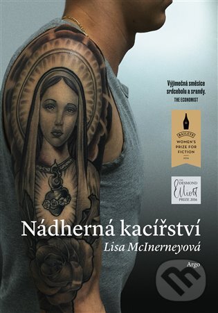 E-kniha: Nádherná kacířství (Lisa McInerneyová). Argo, 2018 E-kniha: Nádherná kacířství (Lisa McInerneyová). Argo, 2018