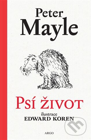 E-kniha: Psí život (Peter Mayle). Argo, 2018 E-kniha: Psí život (Peter Mayle). Argo, 2018