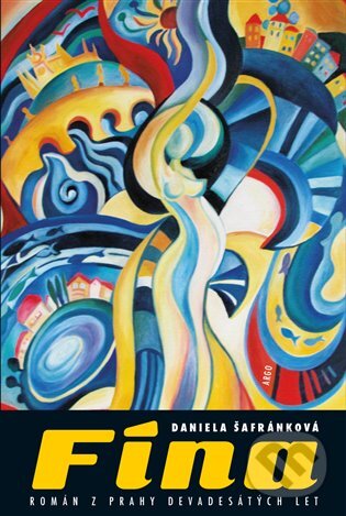 E-kniha: Fína (Daniela Šafránková). Argo, 2018 E-kniha: Fína (Daniela Šafránková). Argo, 2018