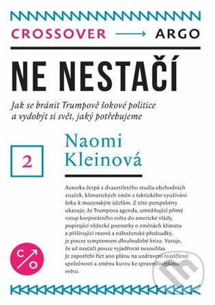 E-kniha: Ne nestačí (Naomi Kleinová). Argo, 2019 E-kniha: Ne nestačí (Naomi Kleinová). Argo, 2019