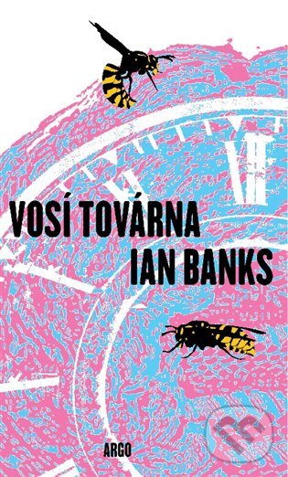 E-kniha: Vosí továrna (Iain Banks). Argo, 2019 E-kniha: Vosí továrna (Iain Banks). Argo, 2019