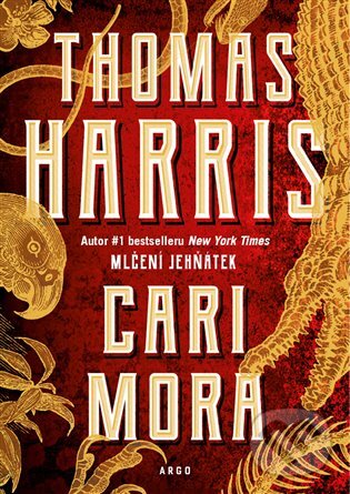 E-kniha: Cari Mora (Thomas Harris). Argo, 2019 E-kniha: Cari Mora (Thomas Harris). Argo, 2019