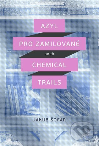 E-kniha: Azyl pro zamilované (Jakub Šofar). Dybbuk, 2020 E-kniha: Azyl pro zamilované (Jakub Šofar). Dybbuk, 2020