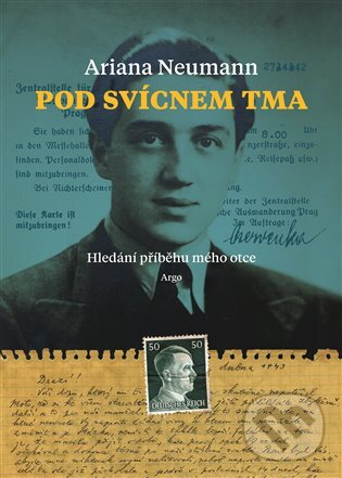 E-kniha: Pod svícnem tma (Ariana Neumann). Argo, 2020 E-kniha: Pod svícnem tma (Ariana Neumann). Argo, 2020