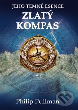 E-kniha: Zlatý kompas (Philip Pullman). Argo, 2020 E-kniha: Zlatý kompas (Philip Pullman). Argo, 2020