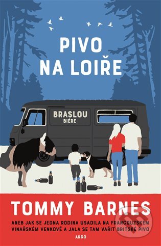 E-kniha: Pivo na Loiře (Tommy Barnes). Argo, 2020 E-kniha: Pivo na Loiře (Tommy Barnes). Argo, 2020