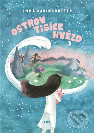 E-kniha: Ostrov Tisíce hvězd (Emma Karinsdotter). Argo, 2020 E-kniha: Ostrov Tisíce hvězd (Emma Karinsdotter). Argo, 2020