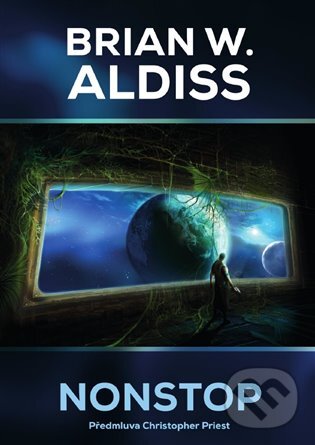 E-kniha: Nonstop (Brian Aldiss). Argo, Triton, 2018 E-kniha: Nonstop (Brian Aldiss). Argo, Triton, 2018
