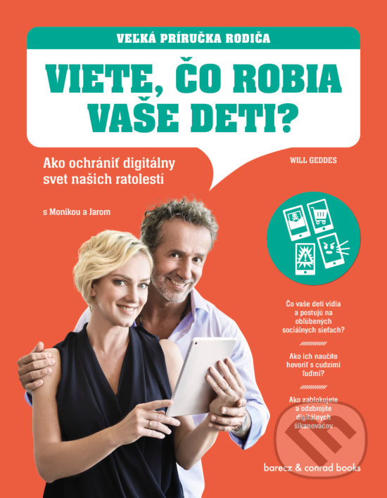 Kniha: Viete, čo robia vaše deti? (Will Geddes). barecz & conrad books, 2020 Kniha: Viete, čo robia vaše deti? (Will Geddes). barecz & conrad books, 2020