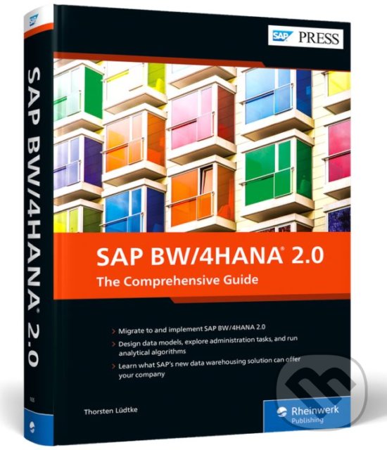 Kniha: SAP BW/4HANA 2.0 (Thorsten Lüdtke). Rheinwerk Verlag, 2021 Kniha: SAP BW/4HANA 2.0 (Thorsten Lüdtke). Rheinwerk Verlag, 2021
