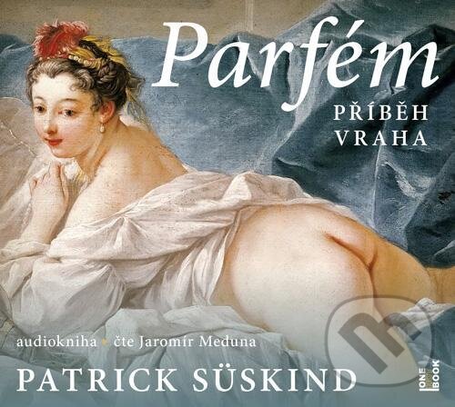 Audiokniha: Parfém: příběh vraha (Patrick Süskind). OneHotBook, 2020 Audiokniha: Parfém: příběh vraha (Patrick Süskind). OneHotBook, 2020