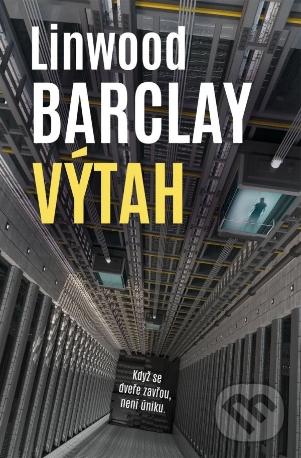 Kniha: Výtah (Linwood Barclay). Domino, 2021 Kniha: Výtah (Linwood Barclay). Domino, 2021