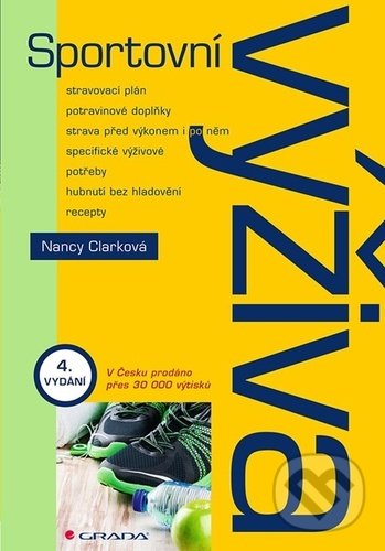 Kniha: Sportovní výživa (Nancy Clark). Grada, 2020 Kniha: Sportovní výživa (Nancy Clark). Grada, 2020