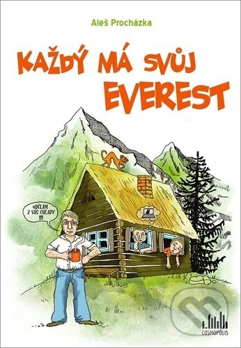Kniha: Každý má svůj Everest (Aleš Procházka). Cosmopolis, 2020 Kniha: Každý má svůj Everest (Aleš Procházka). Cosmopolis, 2020