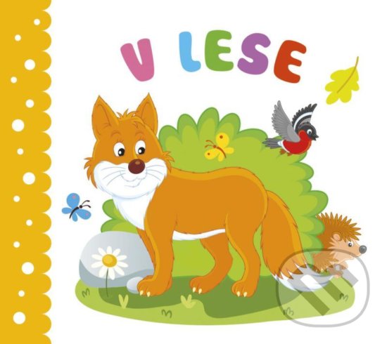 Kniha: V lese (INFOA). INFOA, 2020 Kniha: V lese (INFOA). INFOA, 2020