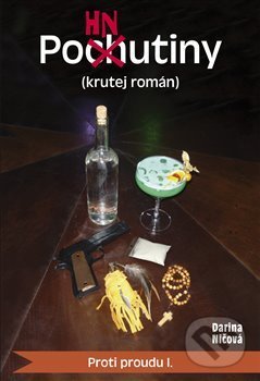 Kniha: Pohnutiny (krutej román) (Darina Ničová). Mare-Czech, 2020 Kniha: Pohnutiny (krutej román) (Darina Ničová). Mare-Czech, 2020