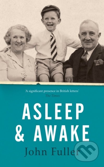 Kniha: Asleep and Awake (John Fuller). Chatto and Windus, 2020 Kniha: Asleep and Awake (John Fuller). Chatto and Windus, 2020