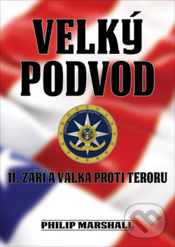Kniha: Velký podvod (Philip Marshall). Bodyart Press, 2020 Kniha: Velký podvod (Philip Marshall). Bodyart Press, 2020
