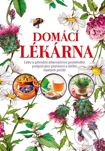 Kniha: Domácí lékárna (Iza Czajka). Bookmedia, 2020 Kniha: Domácí lékárna (Iza Czajka). Bookmedia, 2020