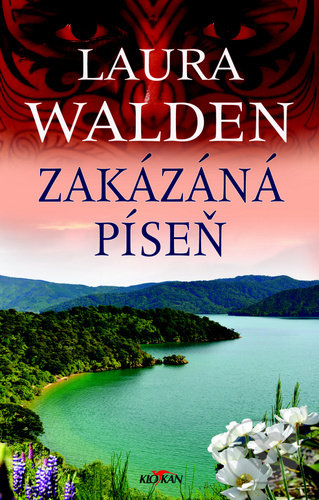 Kniha: Zakázaná píseň (Laura Walden). Alpress, 2020 Kniha: Zakázaná píseň (Laura Walden). Alpress, 2020
