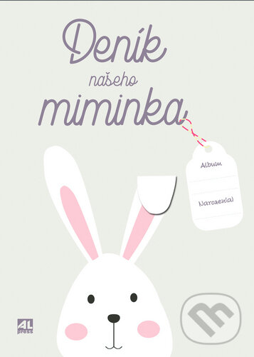 Kniha: Deník našeho miminka (Alpress). Alpress, 2020 Kniha: Deník našeho miminka (Alpress). Alpress, 2020