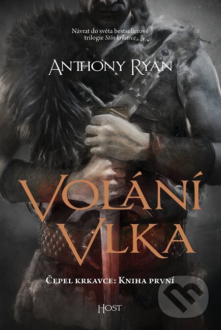 E-kniha: Volání vlka (Anthony Ryan). Host, 2020 E-kniha: Volání vlka (Anthony Ryan). Host, 2020