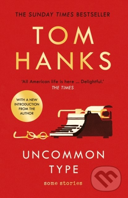 Kniha: Uncommon Type (Tom Hanks). Windmill Books, 2020 Kniha: Uncommon Type (Tom Hanks). Windmill Books, 2020
