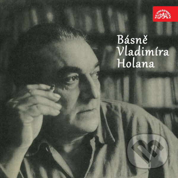 Audiokniha: Básně Vladimíra Holana (Vladimír Holan). Supraphon, 2020 Audiokniha: Básně Vladimíra Holana (Vladimír Holan). Supraphon, 2020