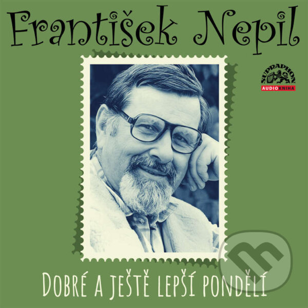 Audiokniha: Dobré a ještě lepší pondělí (František Nepil). Supraphon, 2020 Audiokniha: Dobré a ještě lepší pondělí (František Nepil). Supraphon, 2020