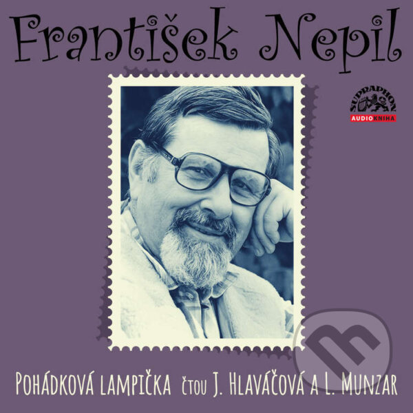 Audiokniha: Pohádková lampička (František Nepil). Supraphon, 2020 Audiokniha: Pohádková lampička (František Nepil). Supraphon, 2020