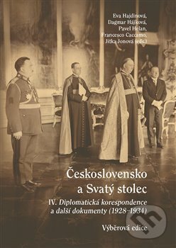 Kniha: Československo a Svatý stolec IV. (Dagmar Hájková, Eva Hajdinová, Francesco Caccamo, Jitka Jonová a Pavel Helan). Masarykův ústav AV ČR, 2020 Kniha: Československo a Svatý stolec IV. (Dagmar Hájková, Eva Hajdinová, Francesco Caccamo, Jitka Jonová a Pavel Helan). Masarykův ústav AV ČR, 2020