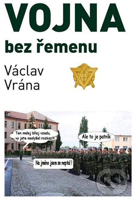 E-kniha: Vojna bez řemenu (Václav Vrána). TZ-one E-kniha: Vojna bez řemenu (Václav Vrána). TZ-one