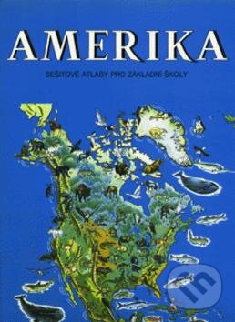 Kniha: Amerika (Kartografie Praha). Kartografie Praha, 2002 Kniha: Amerika (Kartografie Praha). Kartografie Praha, 2002