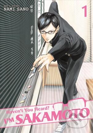 Kniha: Haven't You Heard? I'm Sakamoto (Nami Sano). Seven Seas, 2015 Kniha: Haven't You Heard? I'm Sakamoto (Nami Sano). Seven Seas, 2015