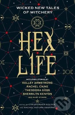 Hex Life - Kelley Armstrong, Rachel Caine, Sherrilyn Kenyon, Titan Books, 2020
