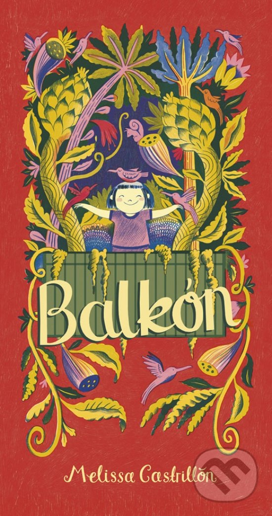 Kniha: Balkón (Melissa Castrillon). Stonožka, 2021 Kniha: Balkón (Melissa Castrillon). Stonožka, 2021