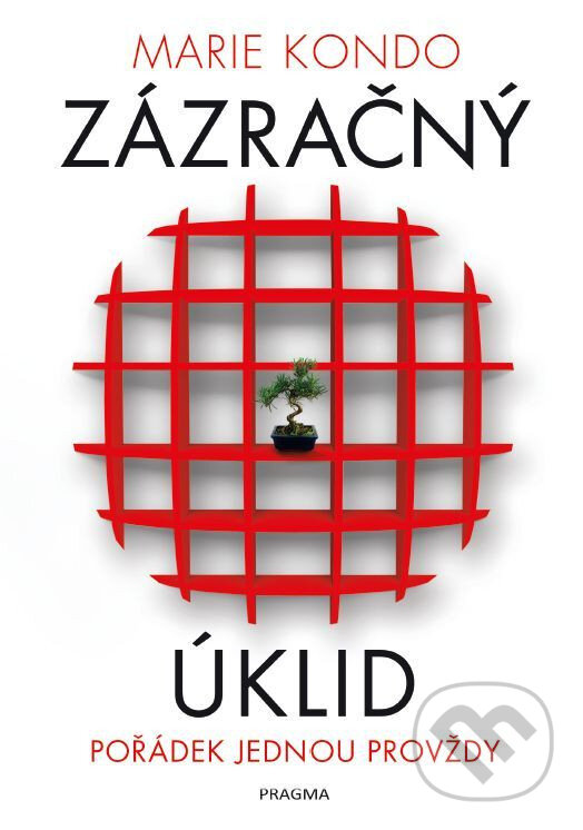 E-kniha: Zázračný úklid (Marie Kondo). Knižní klub, 2020 E-kniha: Zázračný úklid (Marie Kondo). Knižní klub, 2020