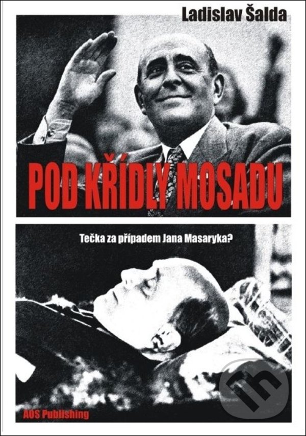 Kniha: Pod křídly Mosadu (Ladislav Šalda). AOS Publishing, 2021 Kniha: Pod křídly Mosadu (Ladislav Šalda). AOS Publishing, 2021