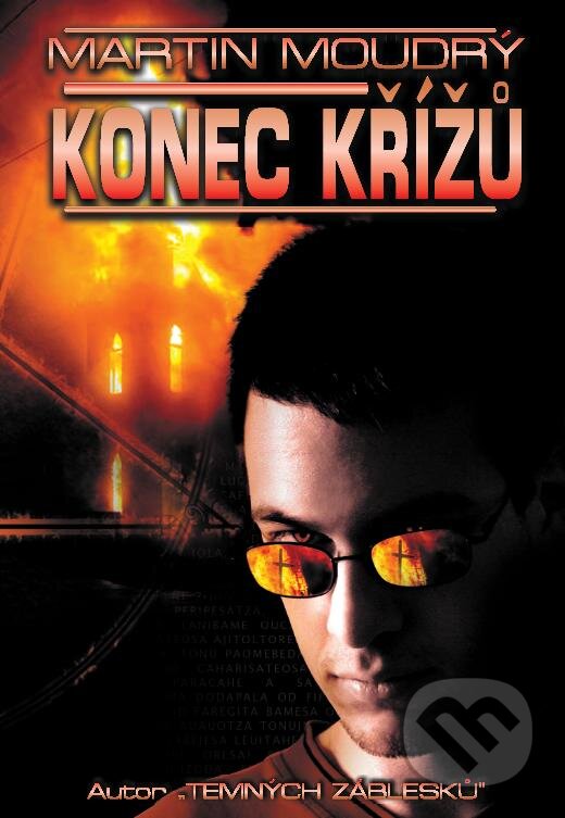 E-kniha: Konec křížů (Martin Moudrý). Leonardo, 2008 E-kniha: Konec křížů (Martin Moudrý). Leonardo, 2008