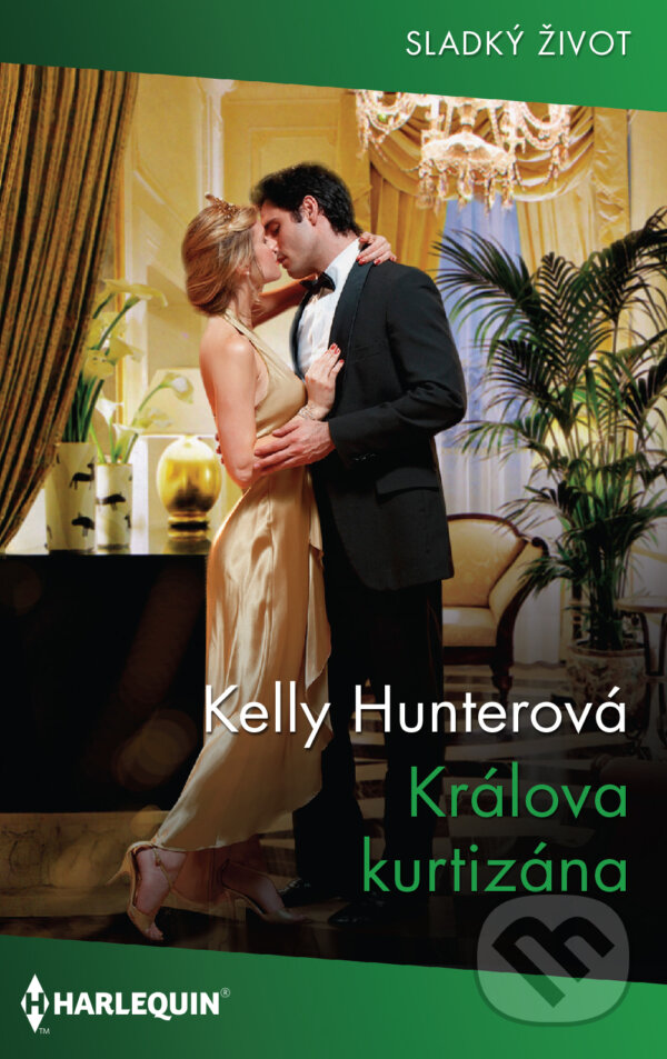 E-kniha: Králova kurtizána (Kelly Hunter). HarperCollins, 2020 E-kniha: Králova kurtizána (Kelly Hunter). HarperCollins, 2020