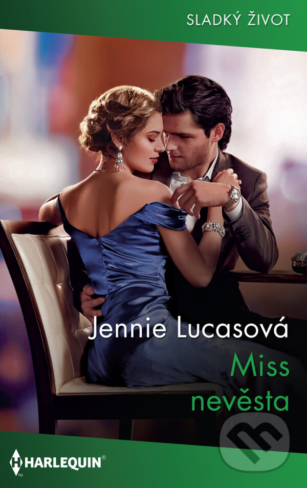 E-kniha: Miss nevěsta (Jennie Lucas). HarperCollins, 2020 E-kniha: Miss nevěsta (Jennie Lucas). HarperCollins, 2020