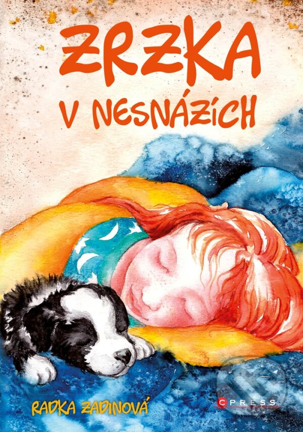 E-kniha: Zrzka v nesnázích (Radka Zadinová). CPRESS, 2020 E-kniha: Zrzka v nesnázích (Radka Zadinová). CPRESS, 2020