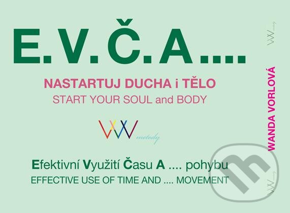 E-kniha: E.V.Č.A.... - anglická verze (Wanda Vorlová). Plot, 2018 E-kniha: E.V.Č.A.... - anglická verze (Wanda Vorlová). Plot, 2018