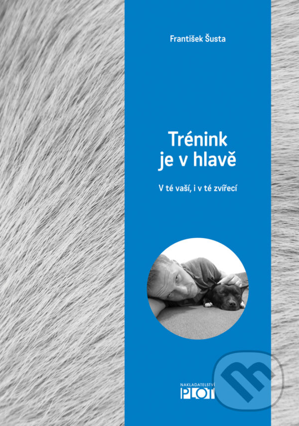 E-kniha: Trénink je v hlavě (František Šusta). Plot, 2016 E-kniha: Trénink je v hlavě (František Šusta). Plot, 2016