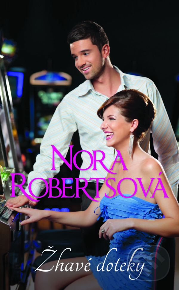 E-kniha: Žhavé doteky (Nora Roberts). HarperCollins, 2018 E-kniha: Žhavé doteky (Nora Roberts). HarperCollins, 2018