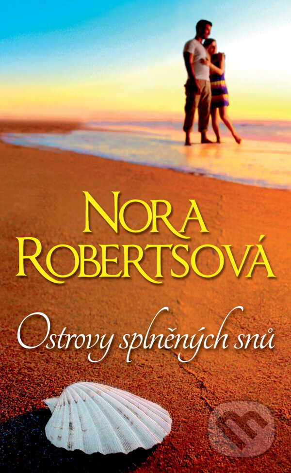 E-kniha: Ostrovy splněných snů (Nora Roberts). HarperCollins, 2015 E-kniha: Ostrovy splněných snů (Nora Roberts). HarperCollins, 2015