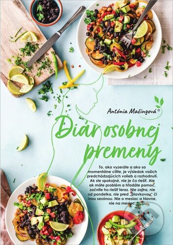 Diár osobnej premeny (Antónia Mačingová). Antonialifestyle28, 2020 Diár osobnej premeny (Antónia Mačingová). Antonialifestyle28, 2020