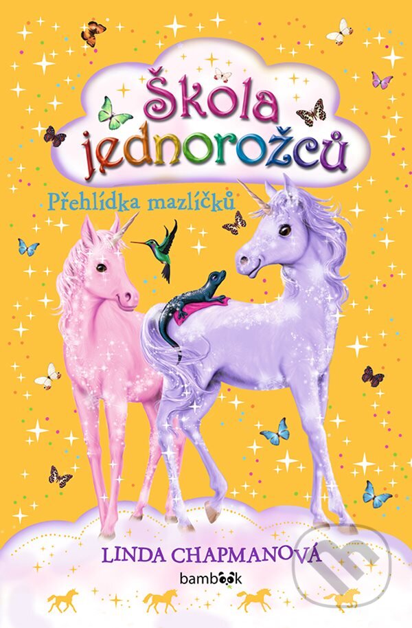 E-kniha: Škola jednorožců - Přehlídka mazlíčků (Anna Kronheimer a Linda Chapman). Grada, 2020 E-kniha: Škola jednorožců - Přehlídka mazlíčků (Anna Kronheimer a Linda Chapman). Grada, 2020
