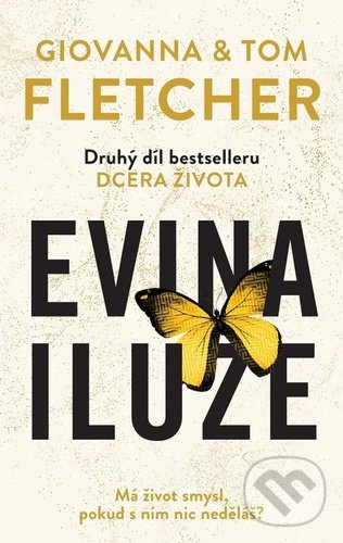 Kniha: Evina iluze (Giovanna Fletcher a Tom Fletcher). #booklab, 2020 Kniha: Evina iluze (Giovanna Fletcher a Tom Fletcher). #booklab, 2020